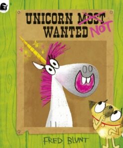 Unicorn NOT Wanted - Fred Blunt - 9780711281318