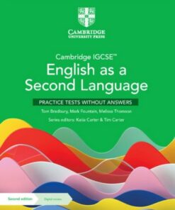 Cambridge IGCSE (TM) English as a Second Language Practice Tests without Answers with Digital Access (2 Years) - Tom Bradbury - 9781009166089