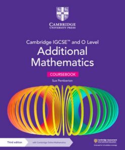 Cambridge IGCSE (TM) and O Level Additional Mathematics Coursebook with Cambridge Online Mathematics (2 Years' Access) - Sue Pemberton - 9781009293679