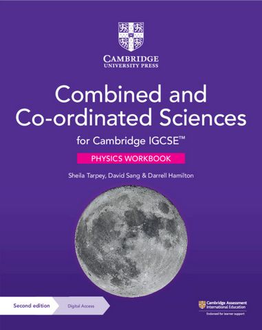Cambridge IGCSE (TM) Combined and Co-ordinated Sciences Physics Workbook with Digital Access (2 Years) - Sheila Tarpey - 9781009311342
