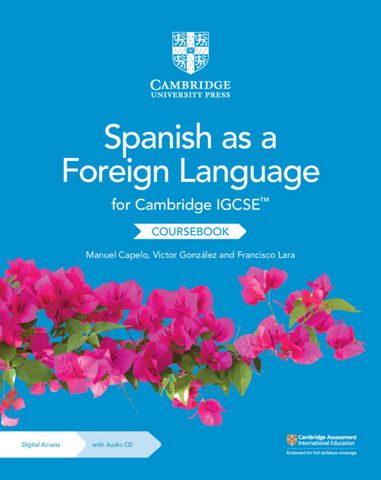 Cambridge IGCSE (TM) Spanish as a Foreign Language Coursebook with Audio CD and Digital Access (2 Years) - Manuel Capelo - 9781009323284