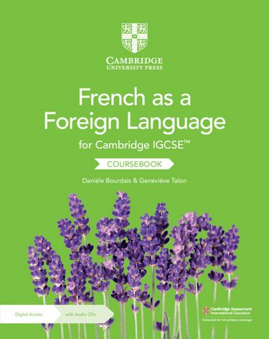 Cambridge IGCSE (TM) French as a Foreign Language Coursebook with Audio CDs (2) and Digital Access (2 Years) - Daniele Bourdais - 9781009330572
