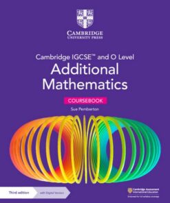 Cambridge IGCSE (TM) and O Level Additional Mathematics Coursebook with Digital Version (2 Years' Access) - Sue Pemberton - 9781009341837
