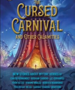 The Cursed Carnival And Other Calamities - Rick Riordan - 9781368073172