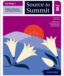 Key Stage 3 Religious Education Directory: Source to Summit Year 8 Student Book - Rebecca Jinks - 9781382036351
