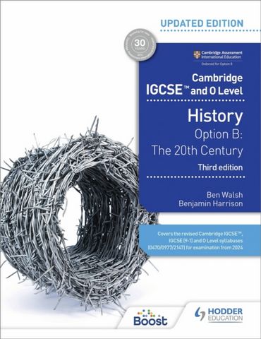 Cambridge IGCSE and O Level History 3rd Edition: Option B: The 20th century - Ben Walsh - 9781398375055