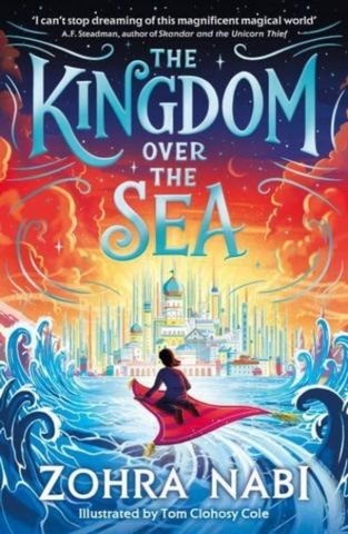 The Kingdom Over the Sea - Zohra Nabi - 9781398517707