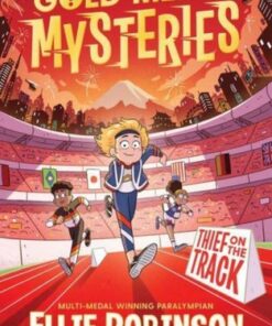 The Gold Medal Mysteries: Thief on the Track - Ellie Robinson - 9781398519282