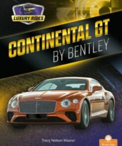Continental GT by Bentley - Tracy Nelson Maurer - 9781427154880