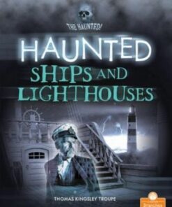 Haunted Ships and Lighthouses - Thomas Kingsley Troupe - 9781427155658