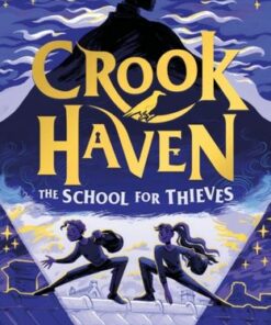 Crookhaven: The School for Thieves - J.J. Arcanjo - 9781444965735