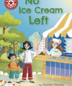 Reading Champion: No Ice Cream Left: Independent Reading Red 2 - Damian Harvey - 9781445176154