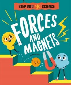 Step Into Science: Forces and Magnets - Peter Riley - 9781445185682