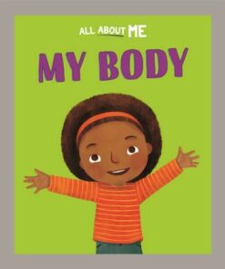 All About Me: My Body - Dan Lester - 9781445186610