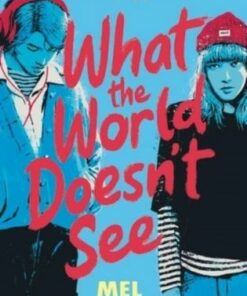 What the World Doesn't See - Mel Darbon - 9781474937849