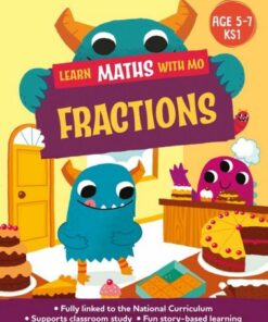 Learn Maths with Mo: Fractions - Hilary Koll - 9781526319036