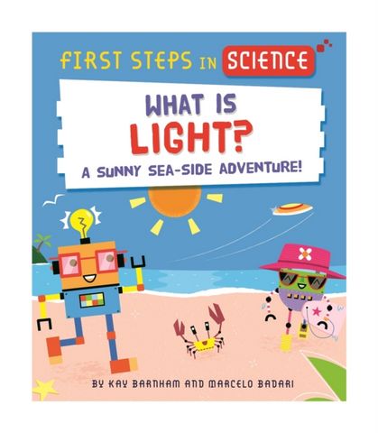 First Steps in Science: What is Light? | Heath Educational Books