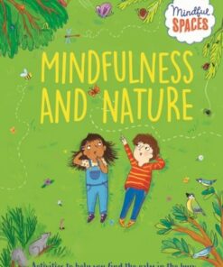 Mindful Spaces: Mindfulness and Nature - Katie Woolley - 9781526321039