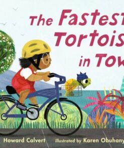 The Fastest Tortoise in Town - Howard Calvert - 9781529501506