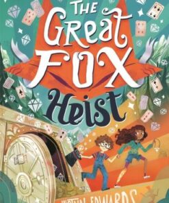 The Great Fox Heist - Justyn Edwards - 9781529501957