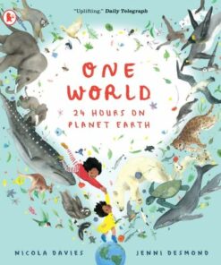One World: 24 Hours on Planet Earth - Nicola Davies - 9781529513325