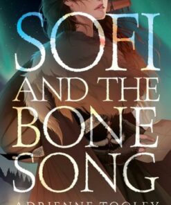 Sofi and the Bone Song - Adrienne Tooley - 9781534484375