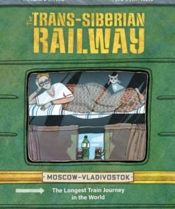 The Trans-siberian Railway: The Longest Train Journey in the World - Aleksandra Litvina - 9781623718121
