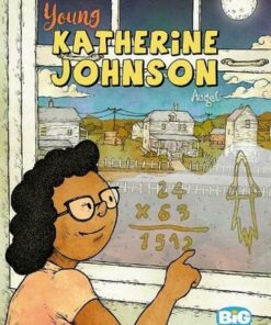 Young Katherine Johnson - William Augel - 9781643379869