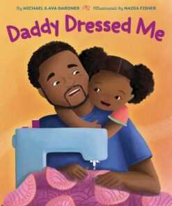 Daddy Dressed Me - Michael Gardner - 9781665921954