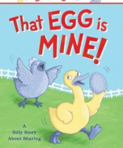 That Egg Is Mine!: A Silly Story about Sharing - Liz Goulet Dubois - 9781728236827