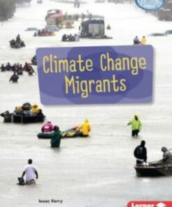 Climate Change Migrants - Isaac Kerry - 9781728463933