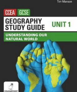 Geography Study Guide for CCEA GCSE Unit 1: Understanding Our Natural World - Tim Manson - 9781780732152