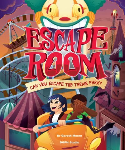 Escape Room - Can You Escape the Theme Park? - Dr Gareth Moore - 9781783128952
