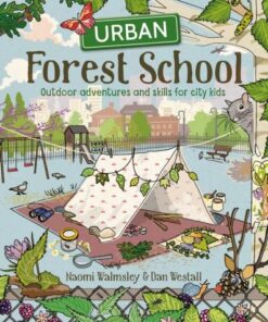 Urban Forest School - N Walmsley - 9781784945633