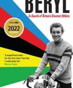 Beryl - Winner of the William Hill Sports Book of the Year Award 2022: In Search of Britain's Greatest Athlete