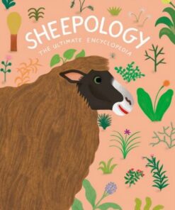 Sheepology: The Ultimate Encyclopedia - Ilaria Demonti - 9781797222431