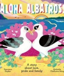 Aloha Albatross: A story about love