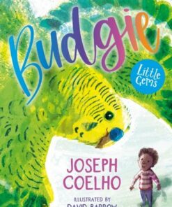 Budgie - Joseph Coelho - 9781800901407