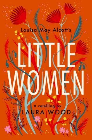 Little Women: A Retelling 32 Little Women: A Retelling - Laura Wood - 9781800901797