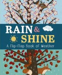 Rain & Shine: A Flip-Flap Book of Weather - Molly Littleboy - 9781801044578