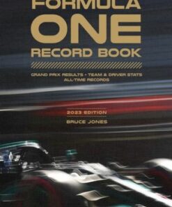 The Formula One Record Book (2023): Grand Prix Results