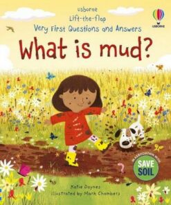 Very First Questions and Answers: What is mud? - Katie Daynes - 9781803708126