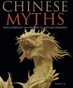 Chinese Myths - Xueting C. Ni - 9781838862626