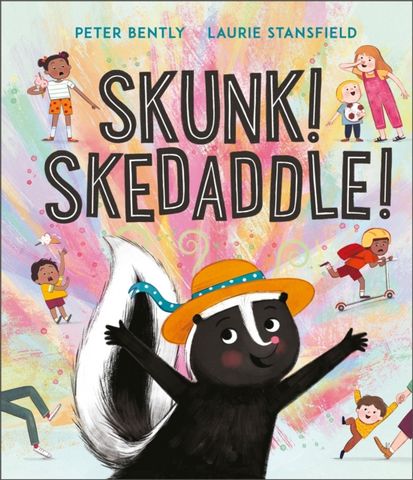Skunk! Skedaddle! 1 Skunk! Skedaddle! - Peter Bently - 9781839131714