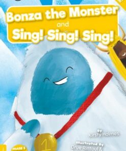 Bonza the Monster and Sing! Sing! Sing! - Kirsty Holmes - 9781839278747
