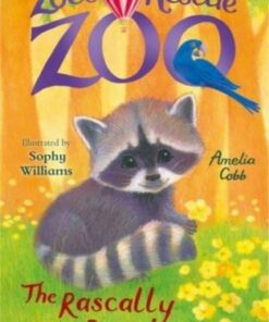 Zoe's Rescue Zoo: The Rascally Raccoon - Amelia Cobb - 9781839945076