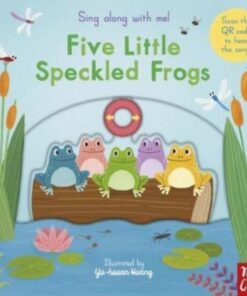 Sing Along With Me! Five Little Speckled Frogs - Yu-hsuan Huang - 9781839947216