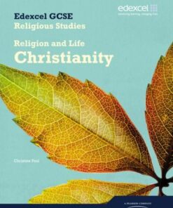 Edexcel GCSE Religious Studies Unit 2A: Religion & Life - Christianity Student Book - Christine Paul - 9781846904202