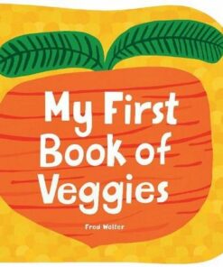 My First Book of Veggies - Fred Wolter - 9781914912399