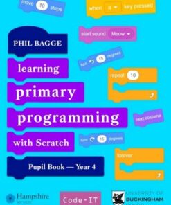 Teaching Primary Programming with Scratch Pupil Book Year 4 - Phil Bagge - 9781915054241